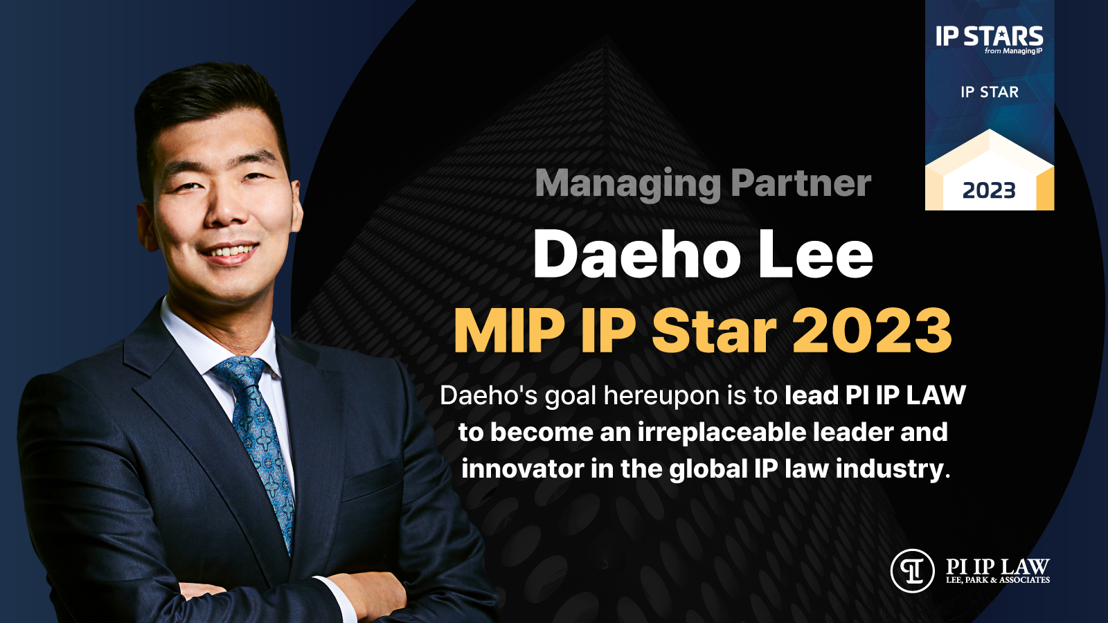 Managing Partner Daeho Lee Listed in MIP IP Stars 2023
